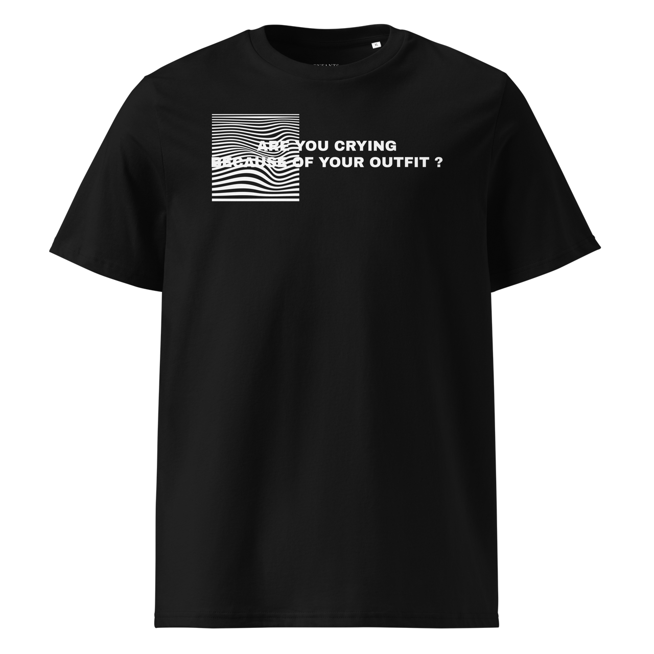 T-shirt Are you crying ? Imprimé - Unisexe