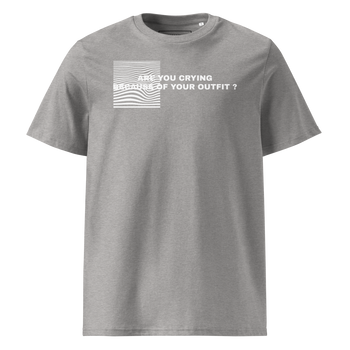 T-shirt Are you crying ? Imprimé - Unisexe