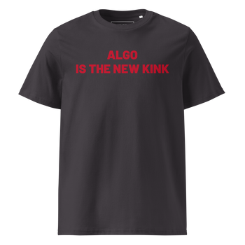 T-shirt Algo is the new Kink Imprimé - Unisexe